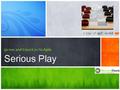 Serious Agile Games